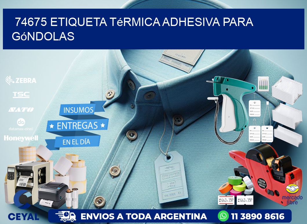 74675 Etiqueta térmica adhesiva para góndolas