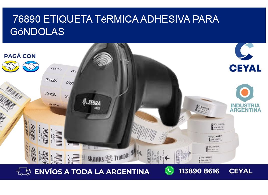 76890 Etiqueta térmica adhesiva para góndolas