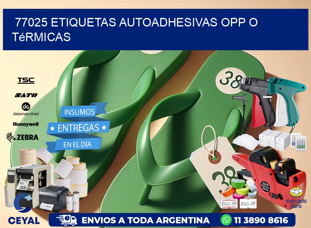 77025 etiquetas autoadhesivas opp o térmicas