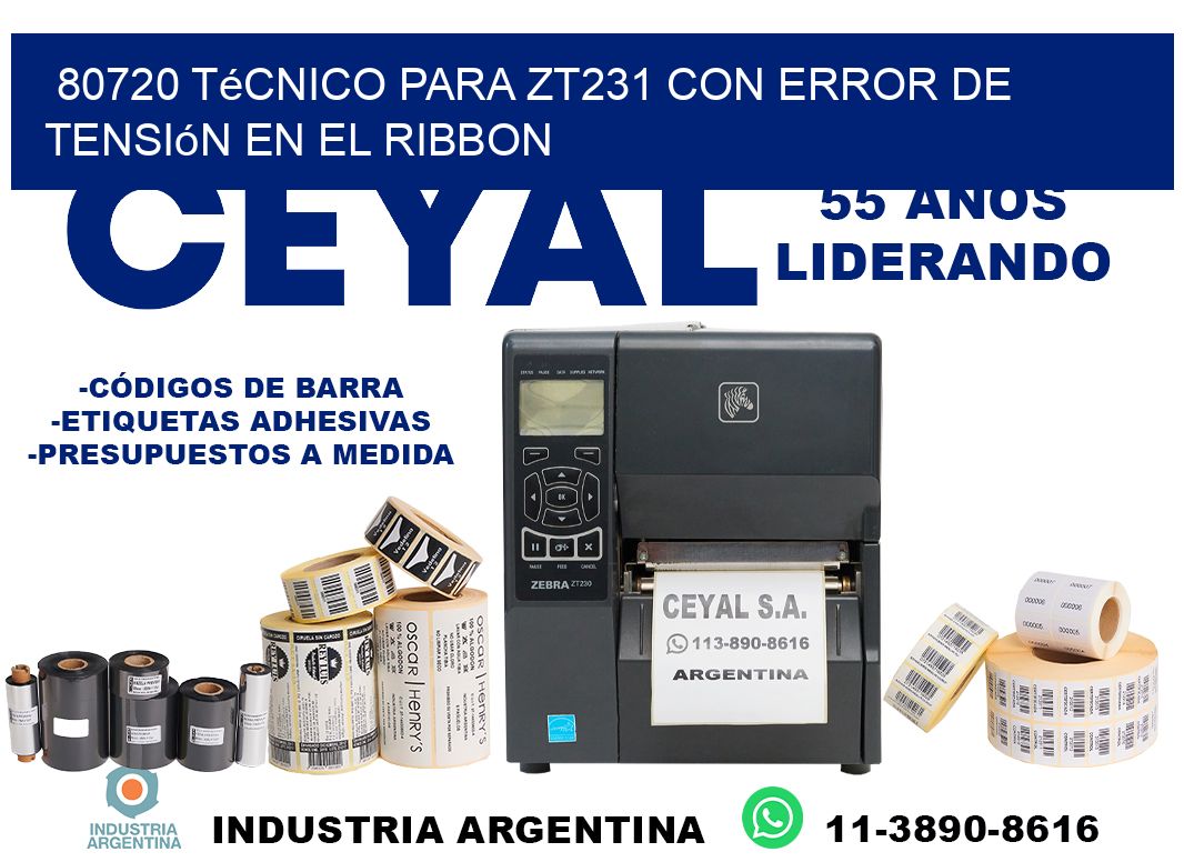 80720 técnico para zt231 con error de tensión en el ribbon