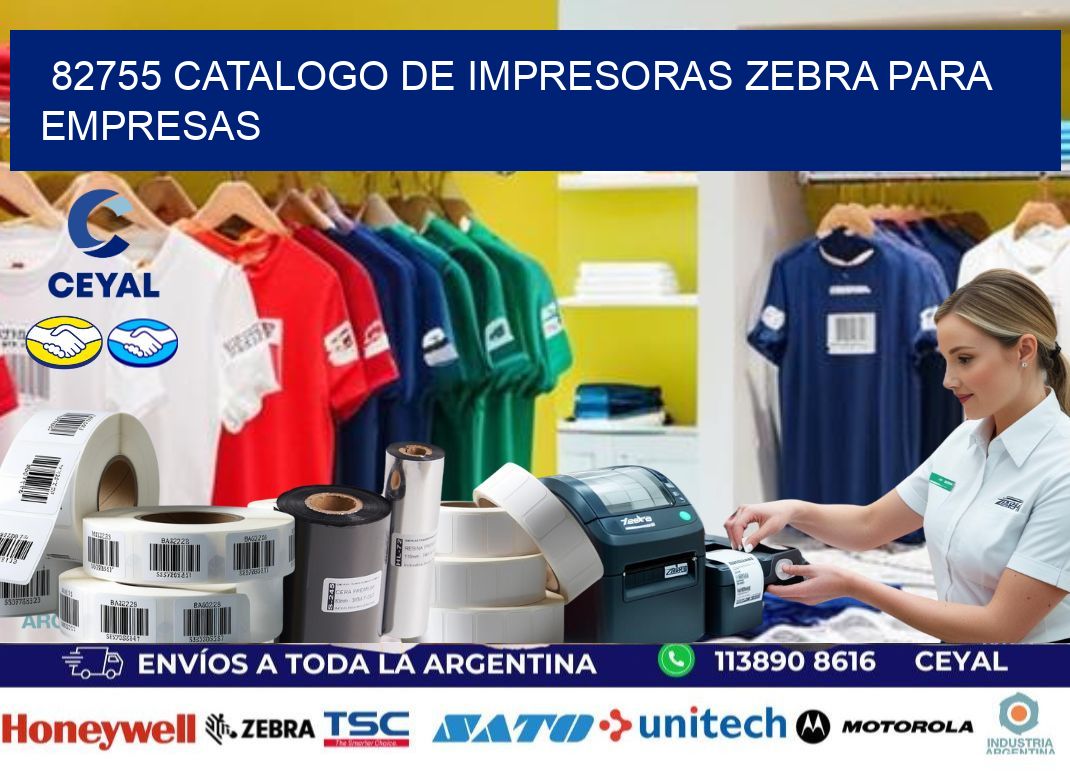 82755 catalogo de impresoras zebra para empresas