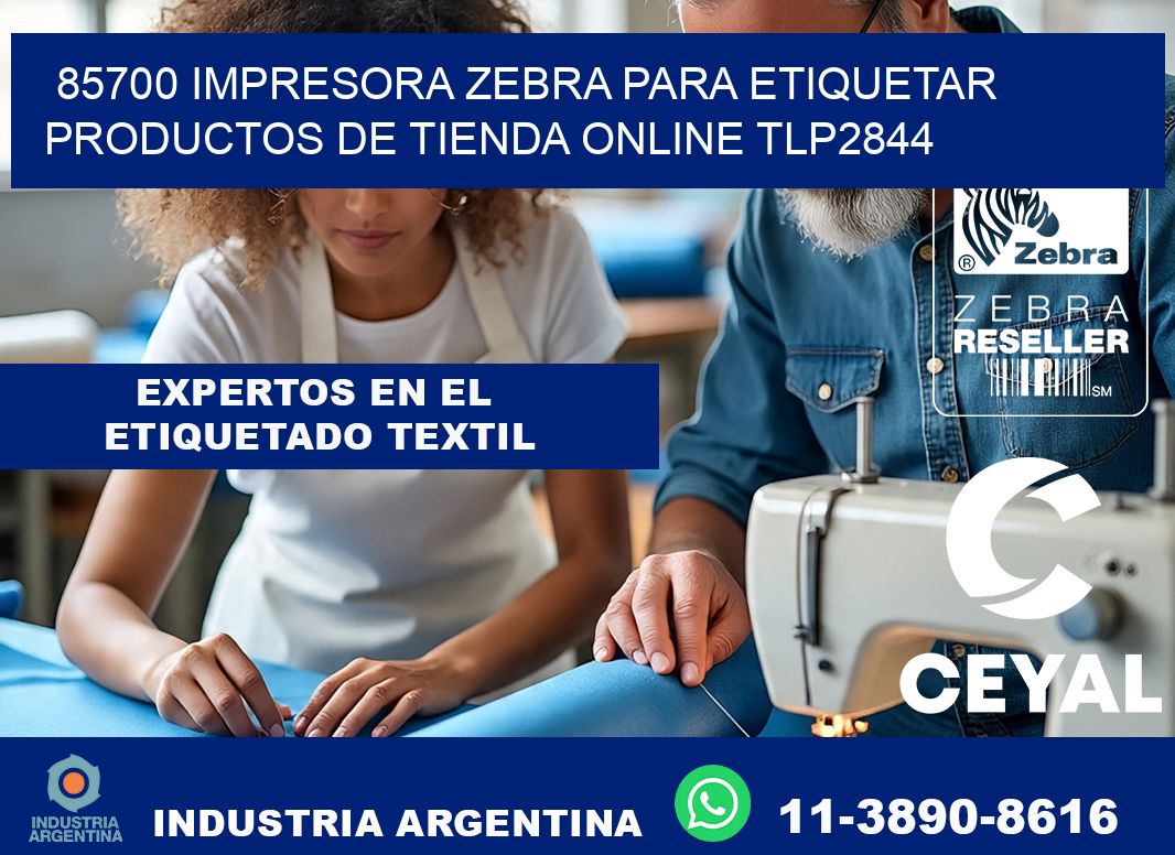 85700 impresora Zebra para etiquetar productos de tienda online TLP2844