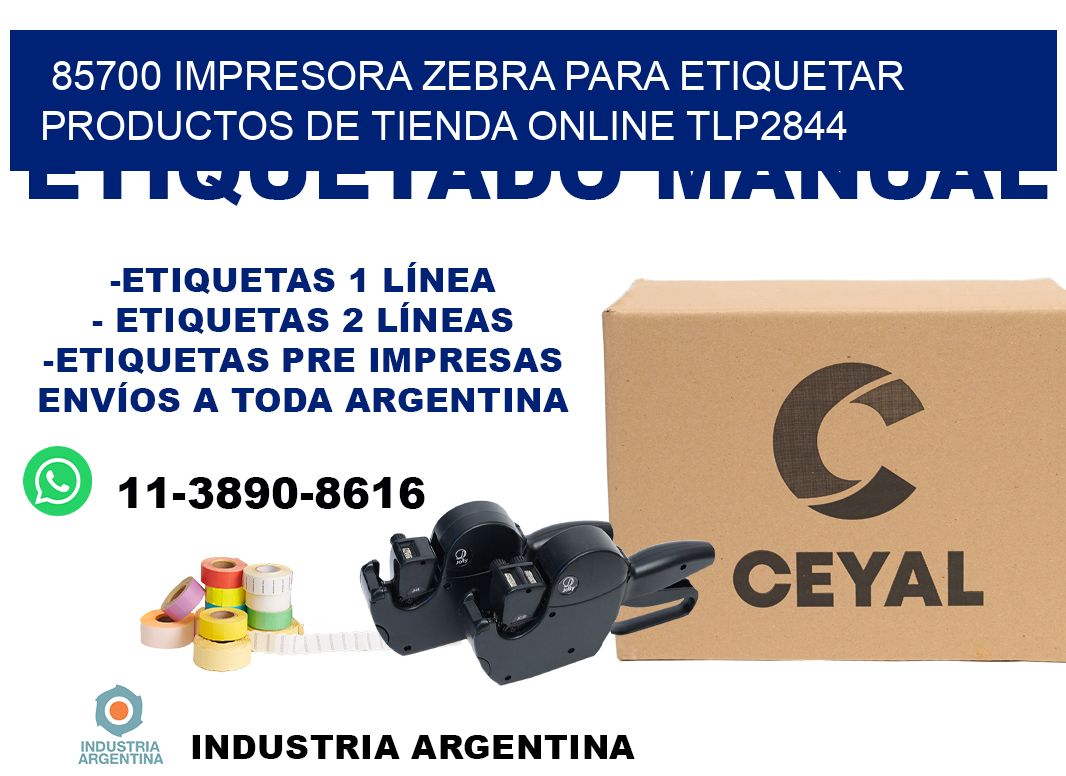 85700 impresora Zebra para etiquetar productos de tienda online TLP2844