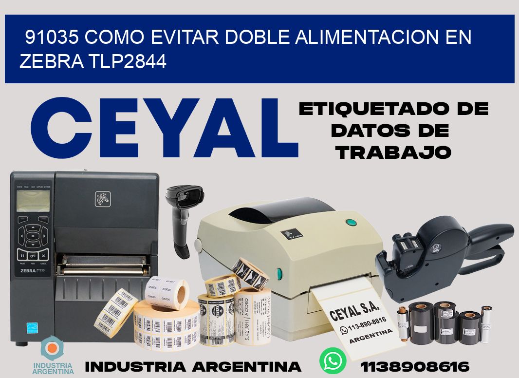 91035 como evitar doble alimentacion en zebra tlp2844