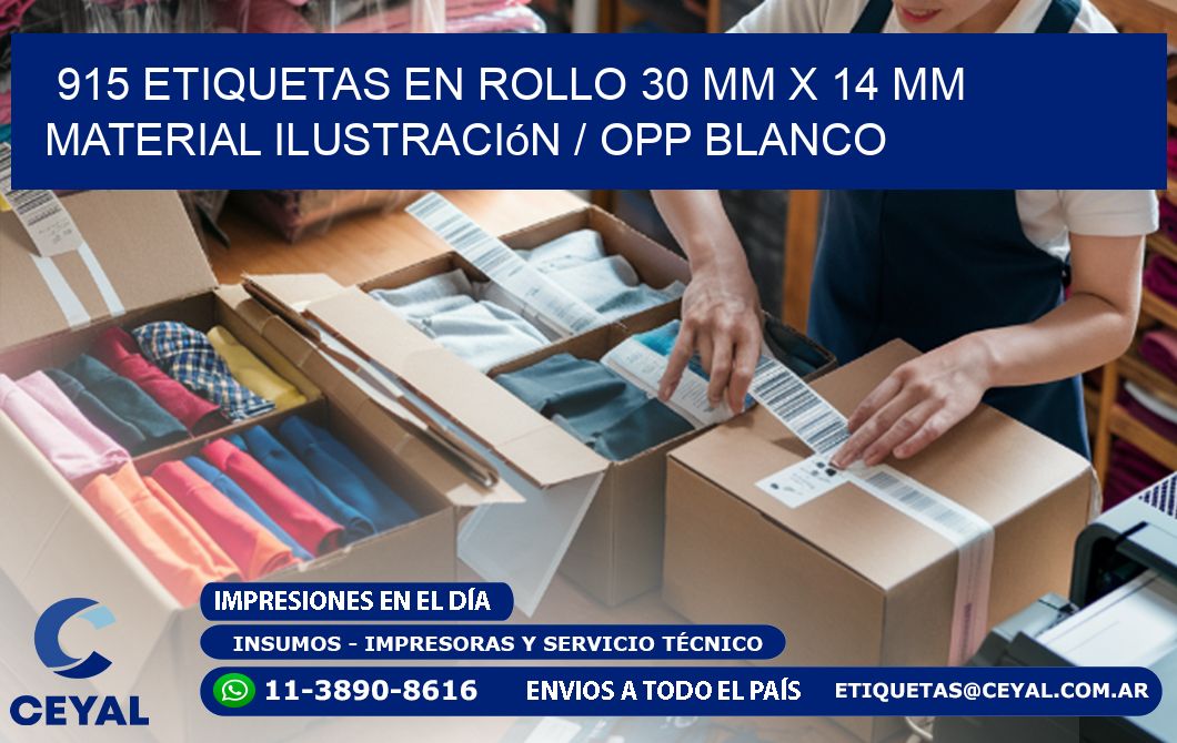 915 Etiquetas en rollo 30 mm x 14 mm material Ilustración / OPP Blanco