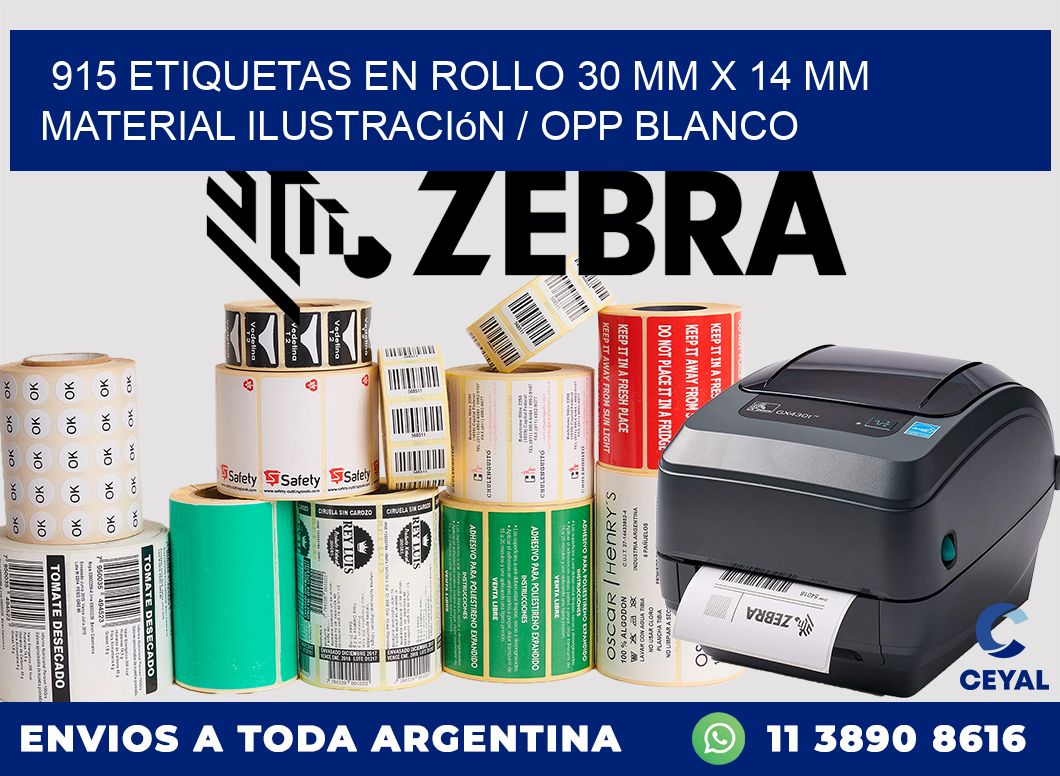 915 Etiquetas en rollo 30 mm x 14 mm material Ilustración / OPP Blanco