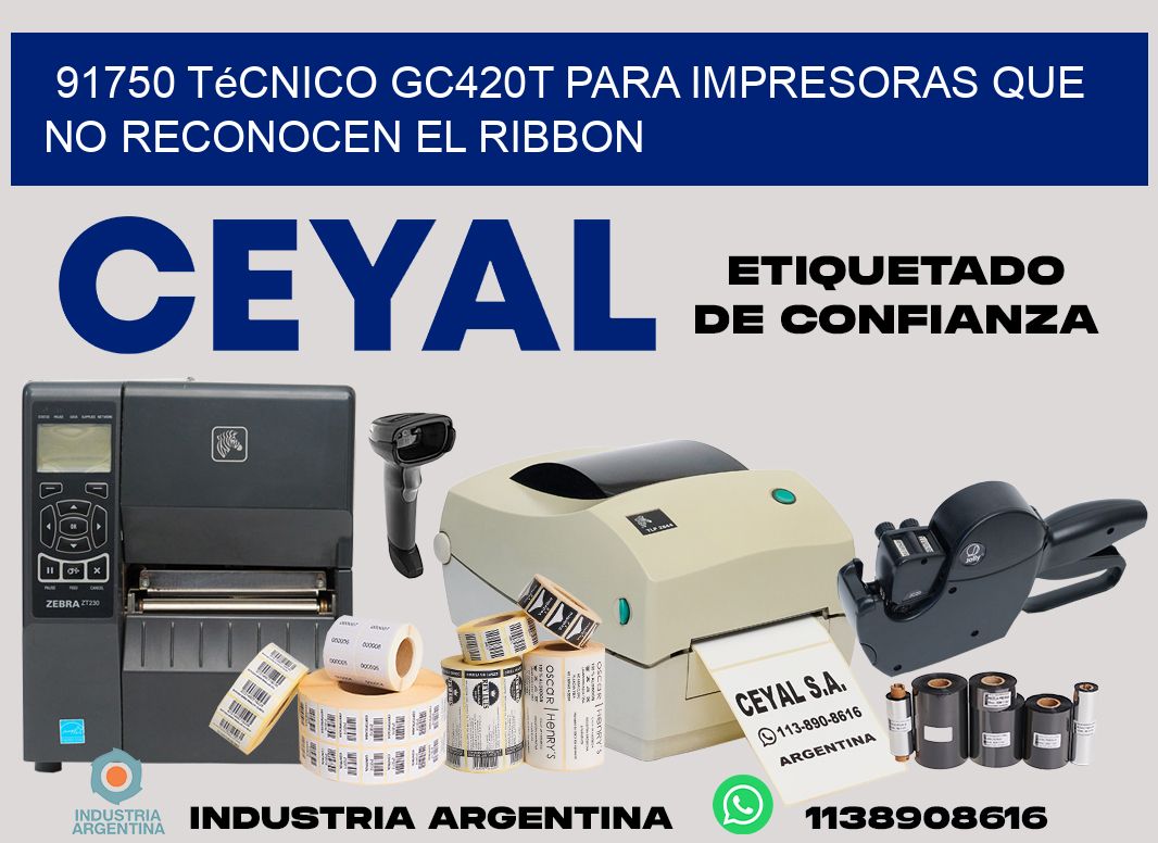 91750 técnico gc420t para impresoras que no reconocen el ribbon