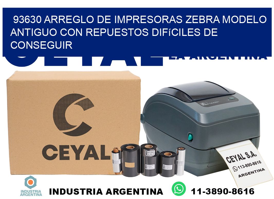 93630 arreglo de impresoras zebra modelo antiguo con repuestos difíciles de conseguir
