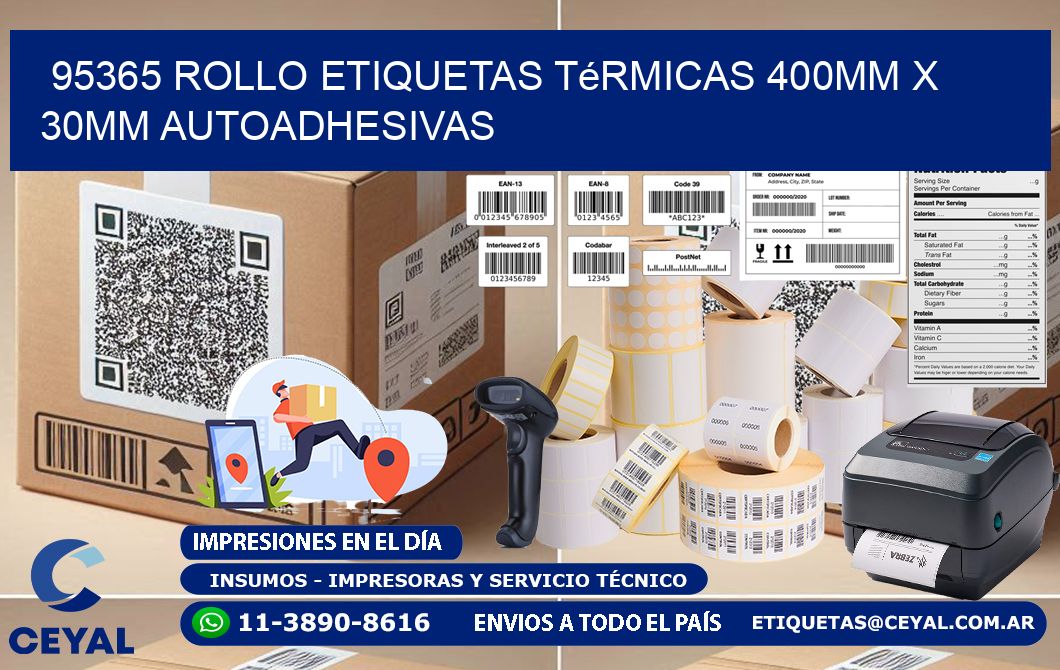 95365 Rollo Etiquetas Térmicas 400mm X 30mm Autoadhesivas