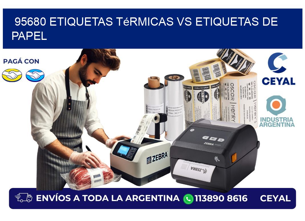 95680 etiquetas térmicas vs etiquetas de papel