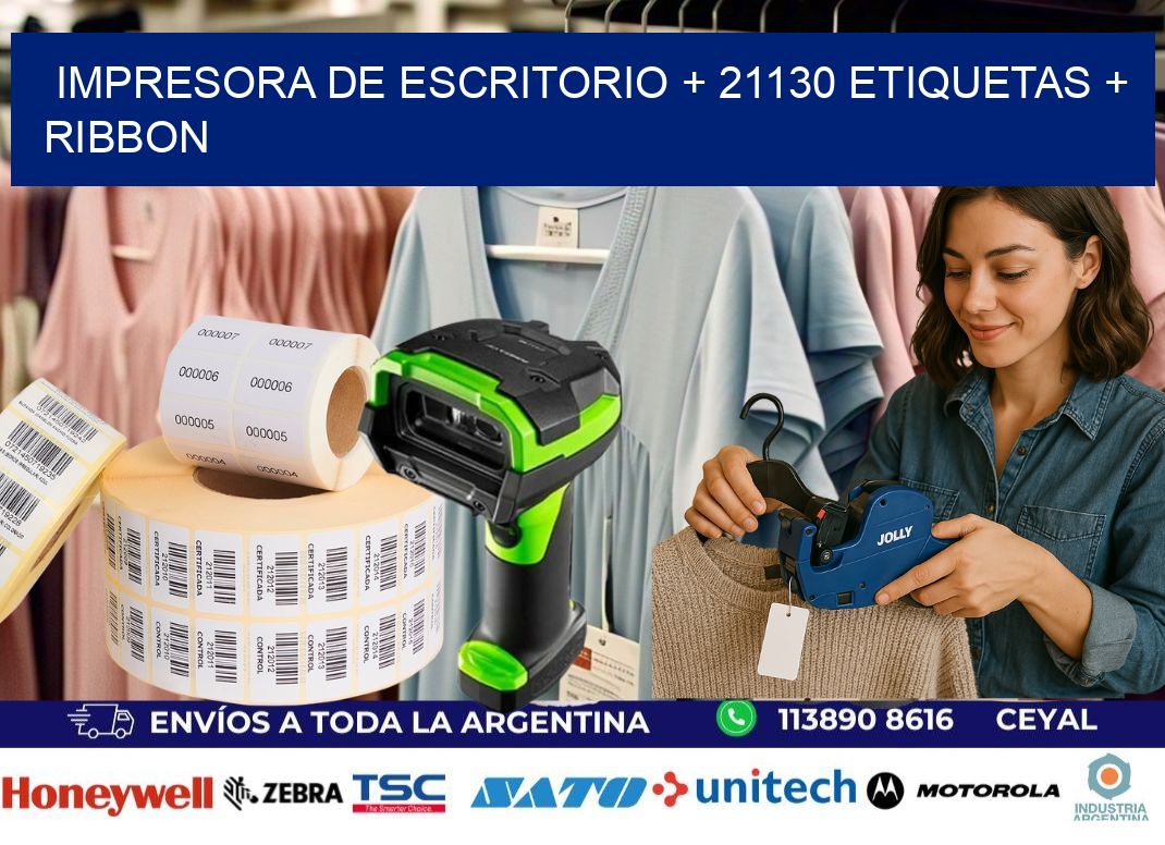 impresora de escritorio + 21130 etiquetas + ribbon