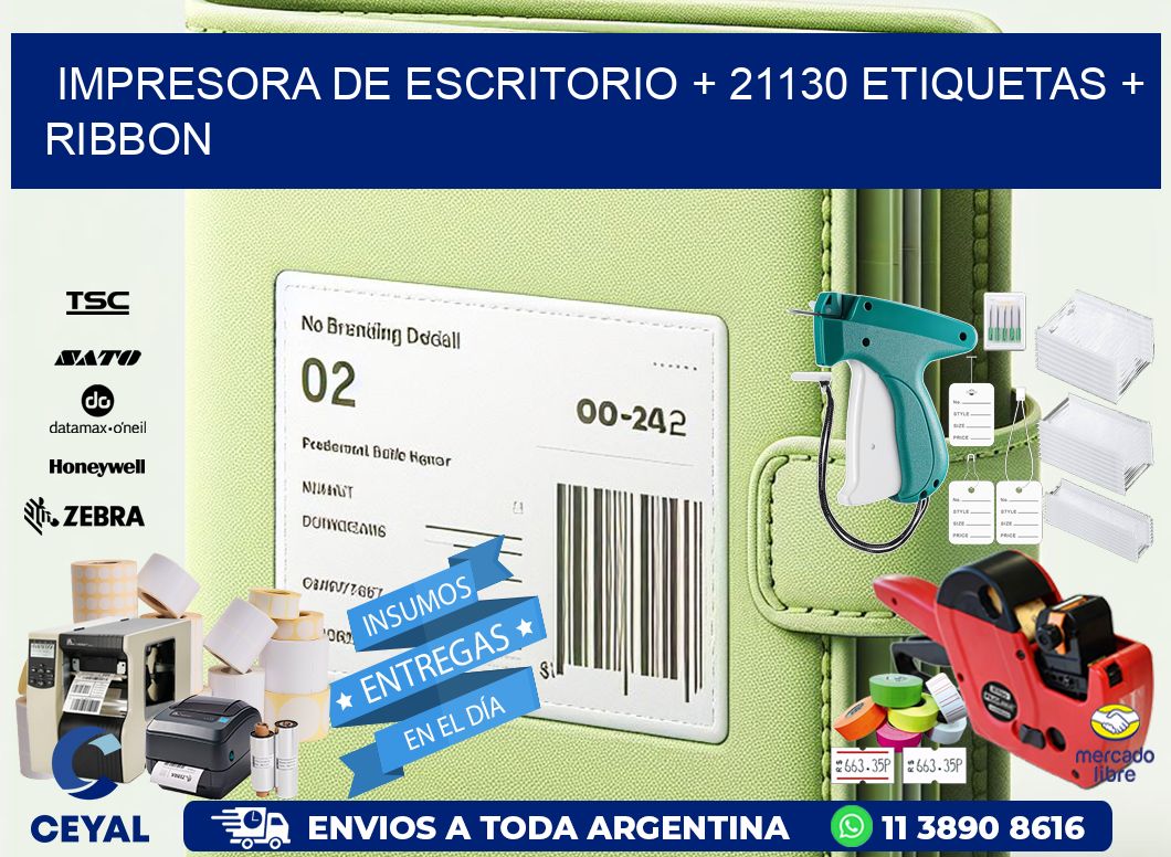 impresora de escritorio + 21130 etiquetas + ribbon