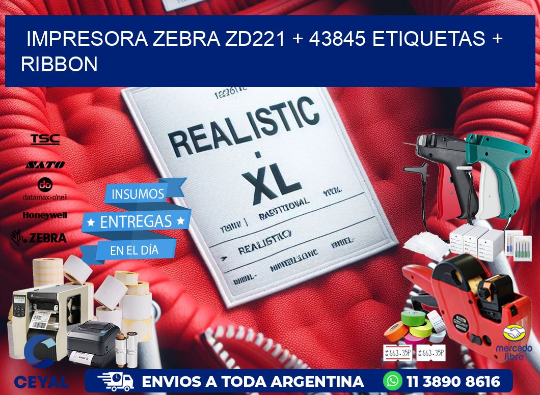 impresora zebra zd221 + 43845 etiquetas + ribbon