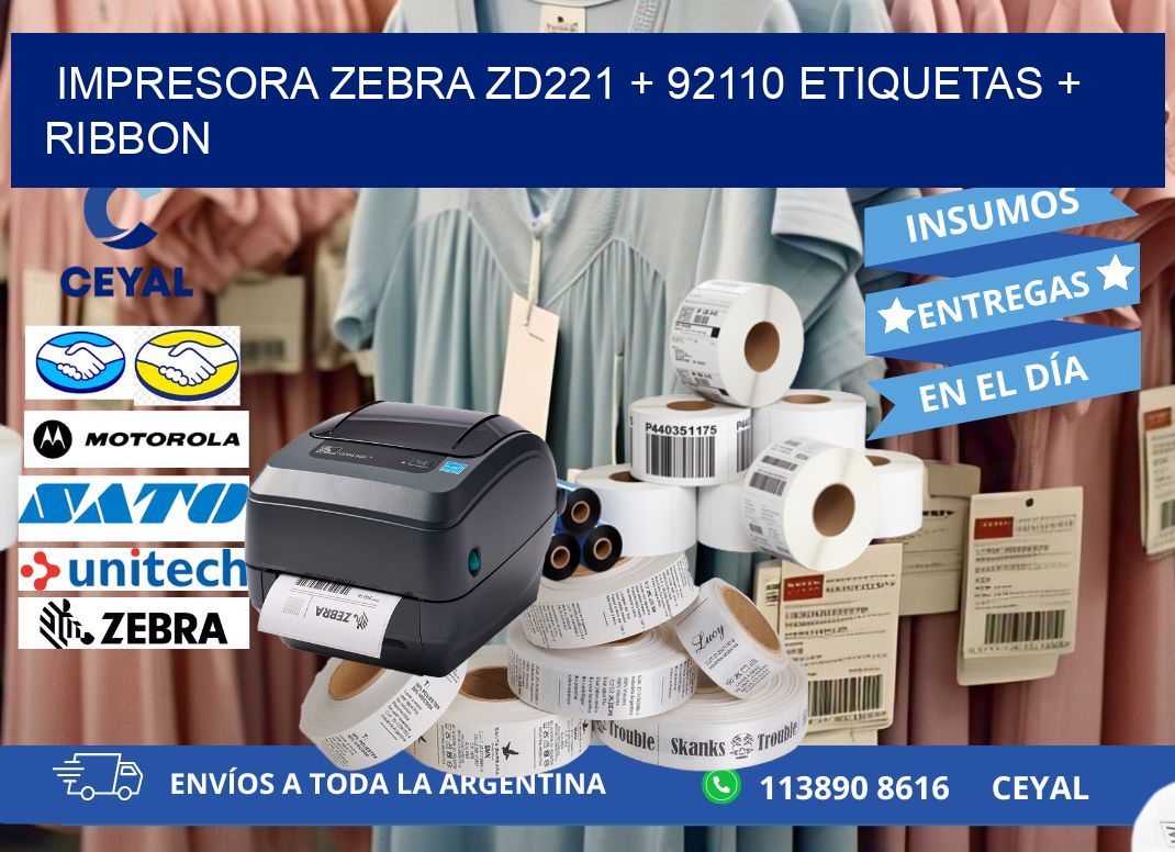 impresora zebra zd221 + 92110 etiquetas + ribbon