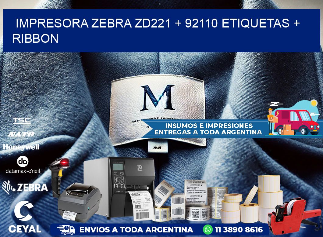 impresora zebra zd221 + 92110 etiquetas + ribbon