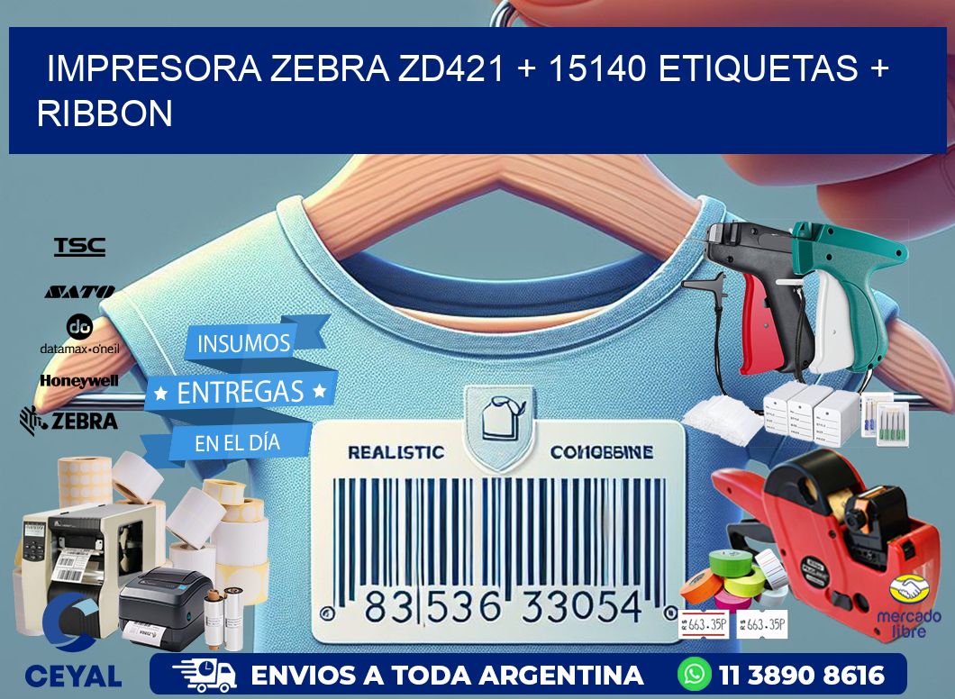 impresora zebra zd421 + 15140 etiquetas + ribbon