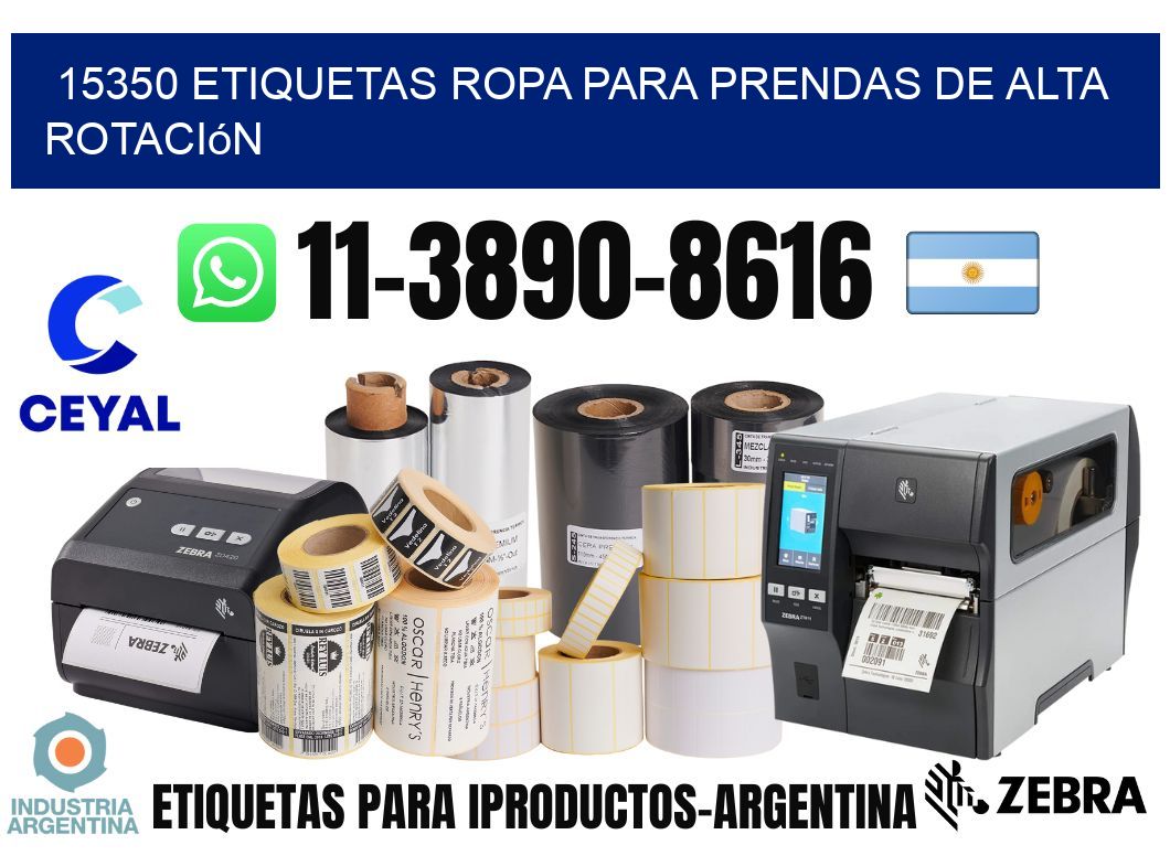 15350 Etiquetas ropa para prendas de alta rotación