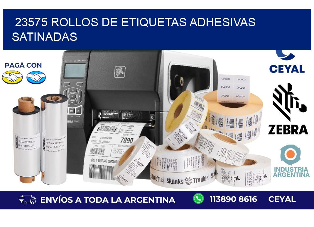 23575 rollos de etiquetas adhesivas satinadas