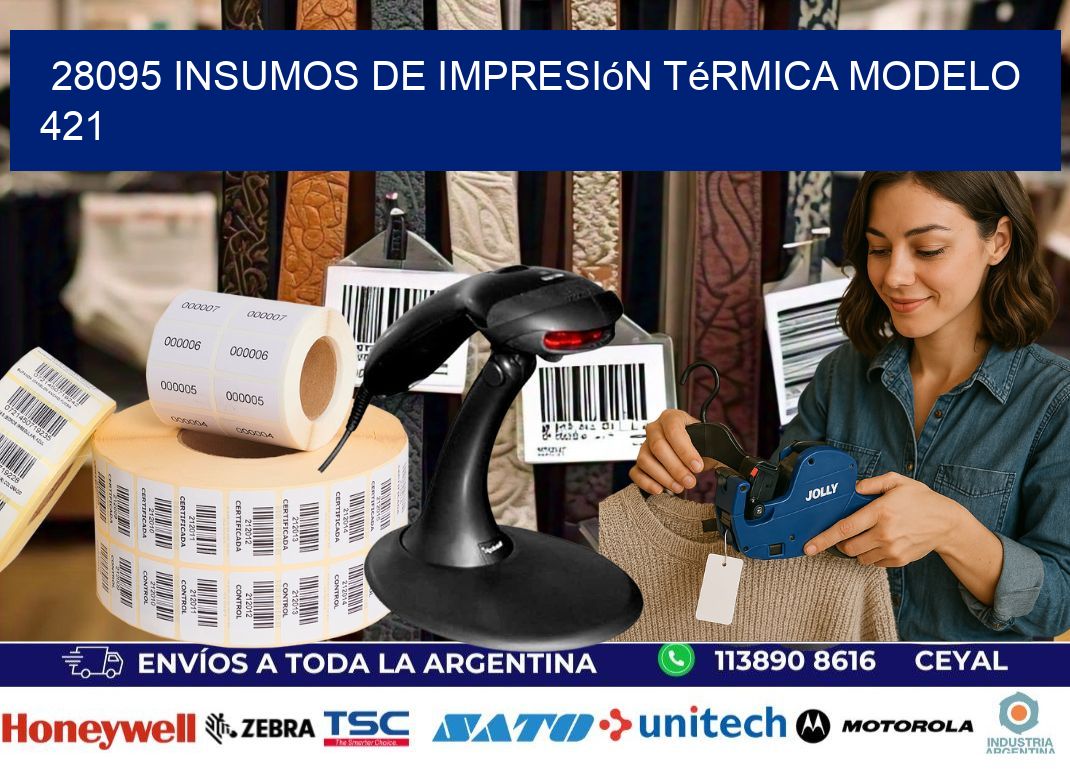 28095 insumos de impresión térmica modelo 421