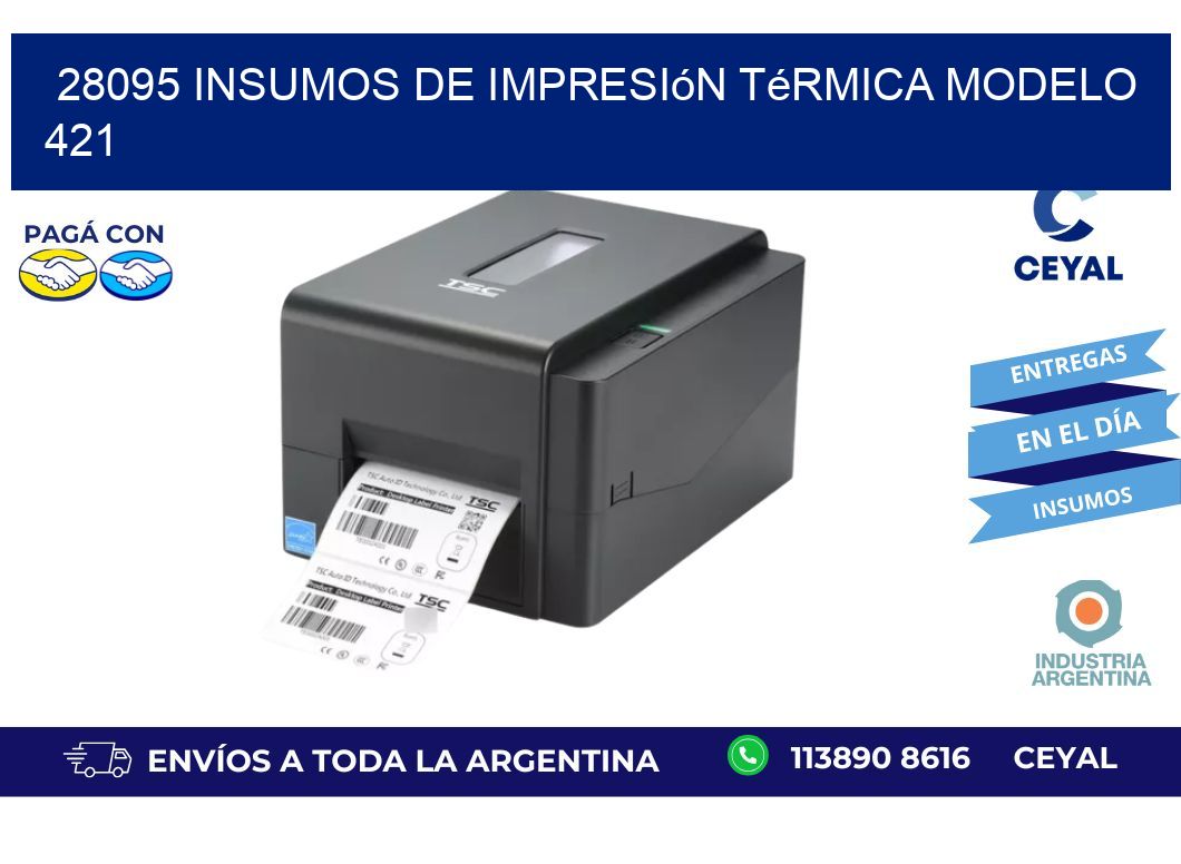 28095 insumos de impresión térmica modelo 421