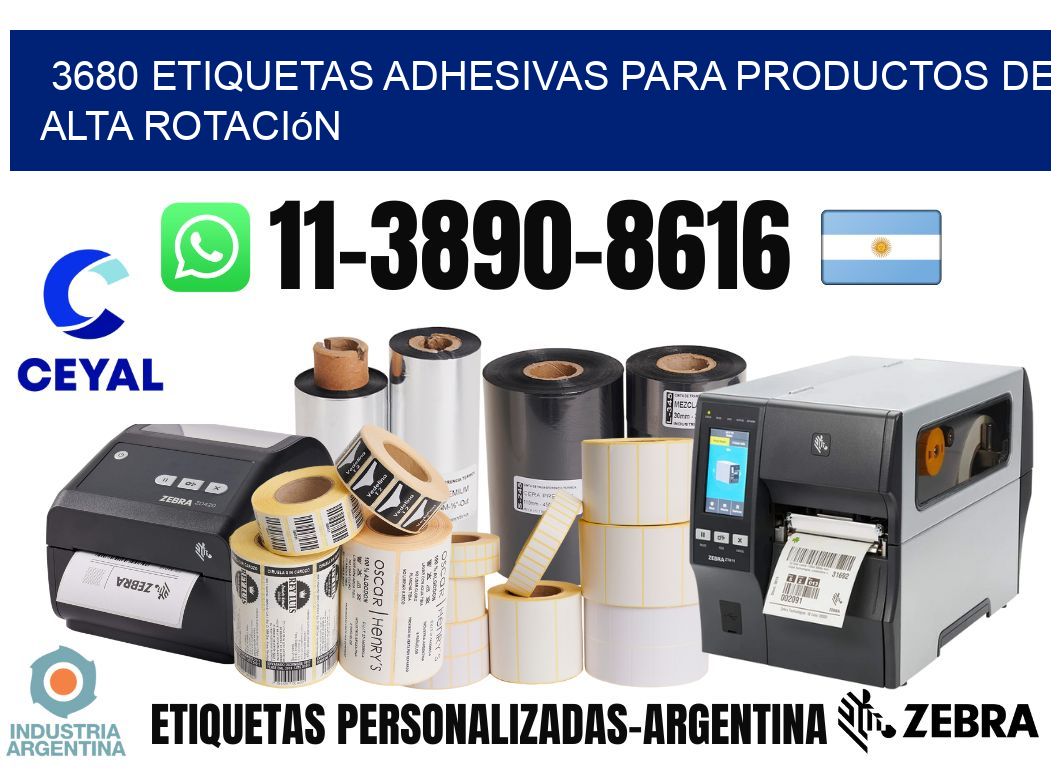 3680 Etiquetas adhesivas para productos de alta rotación