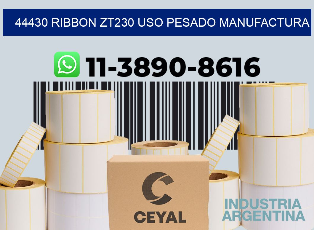 44430 ribbon zt230 uso pesado manufactura