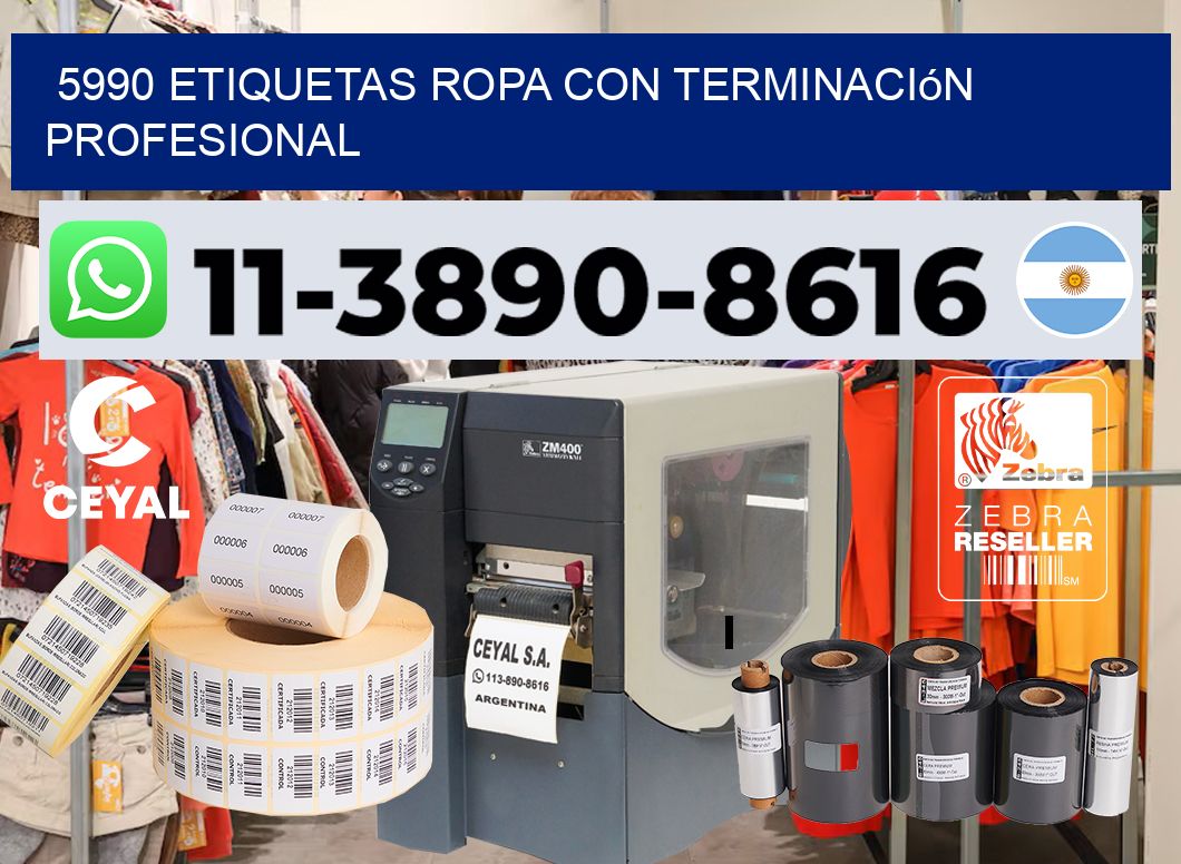 5990 Etiquetas ropa con terminación profesional