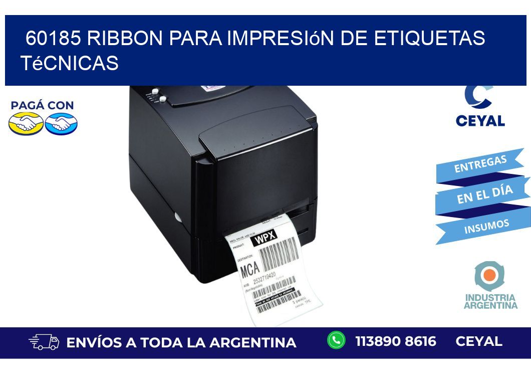 60185 ribbon para impresión de etiquetas técnicas