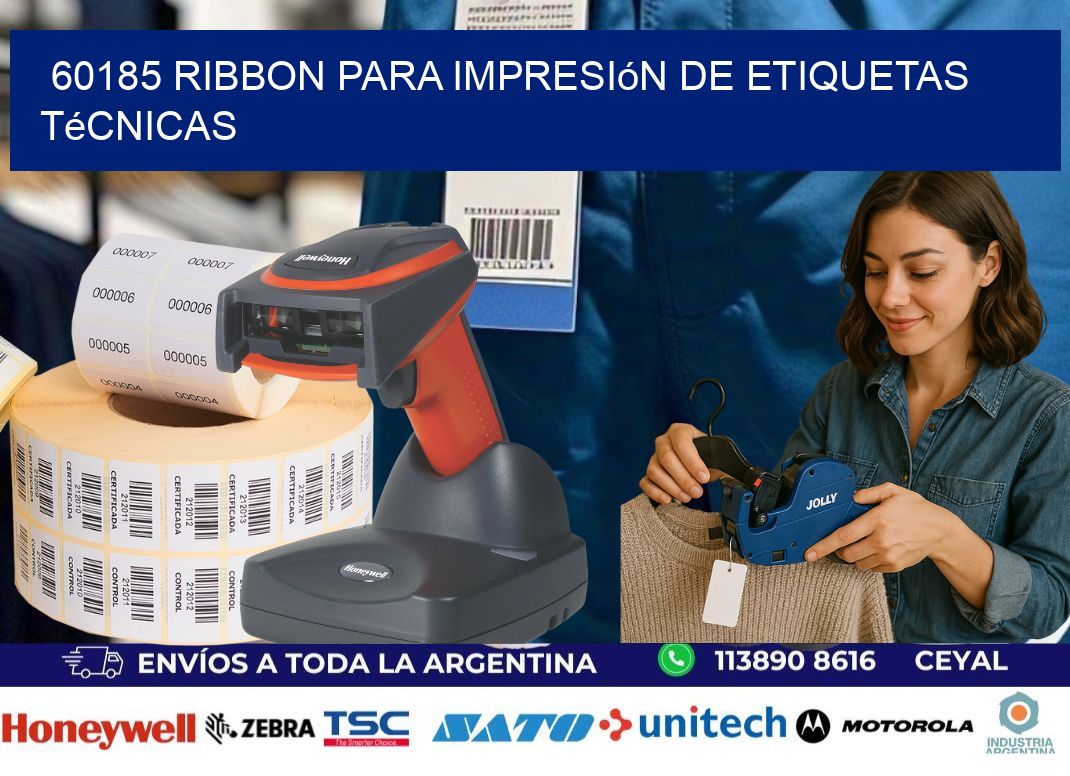 60185 ribbon para impresión de etiquetas técnicas