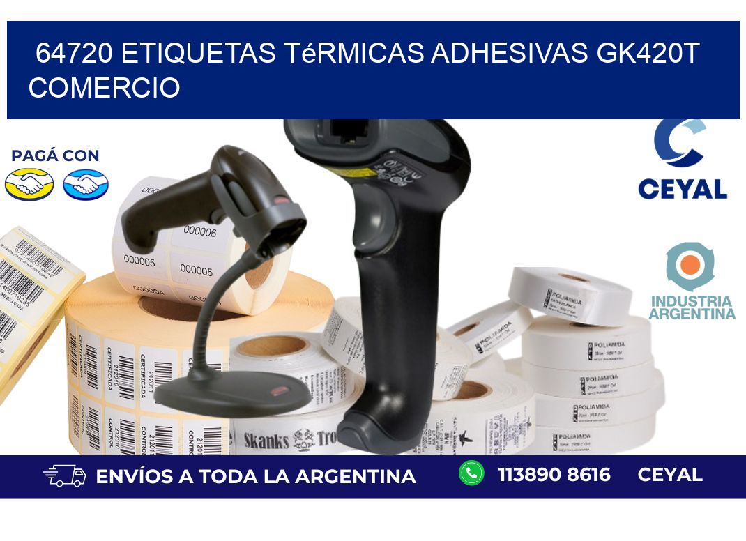 64720 etiquetas térmicas adhesivas gk420t comercio