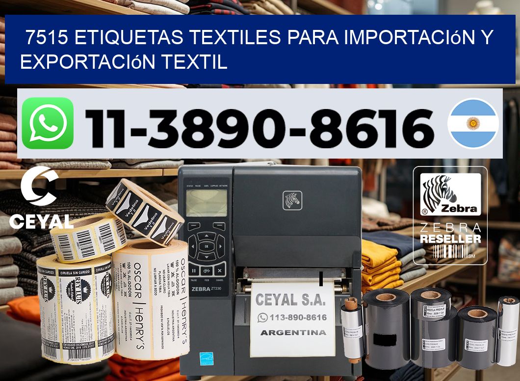 7515 Etiquetas textiles para importación y exportación textil