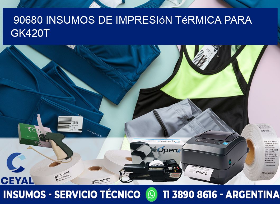 90680 insumos de impresión térmica para gk420t