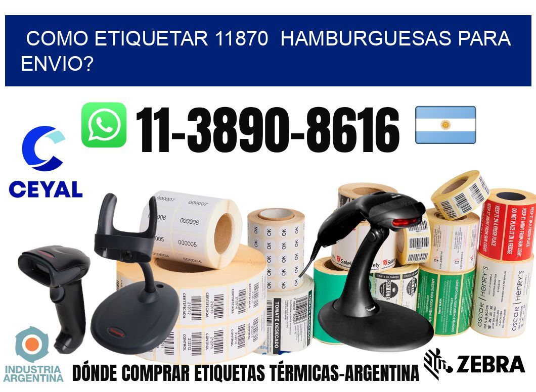 como etiquetar 11870  hamburguesas para envio?