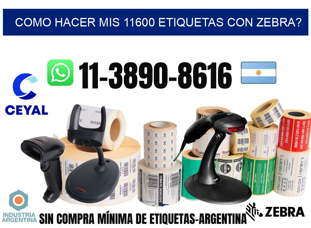 como hacer mis 11600 etiquetas con zebra?
