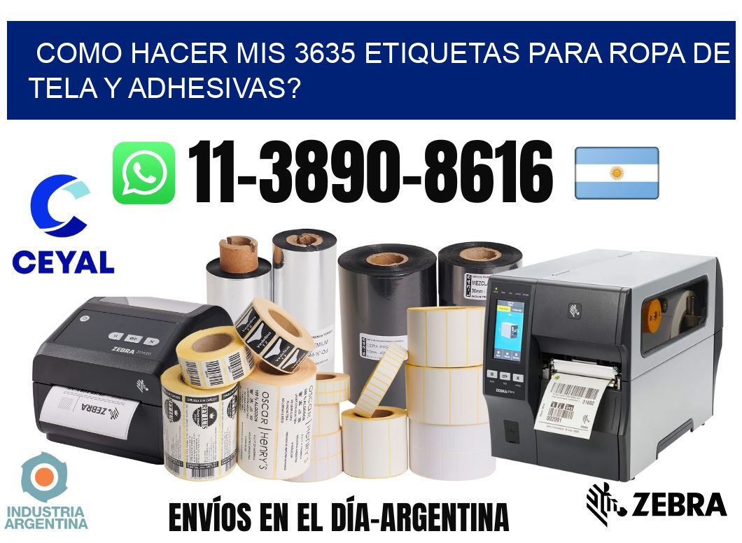 como hacer mis 3635 etiquetas para ropa de tela y adhesivas?