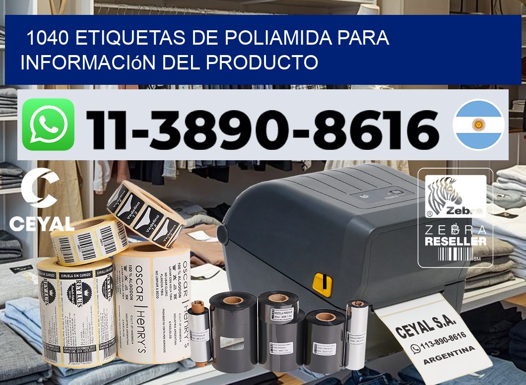 1040 Etiquetas de poliamida para información del producto