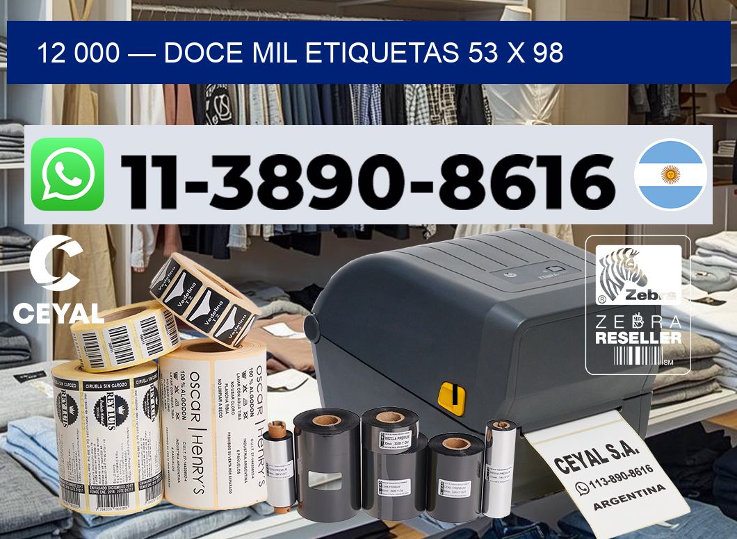12 000 — doce mil etiquetas 53 x 98