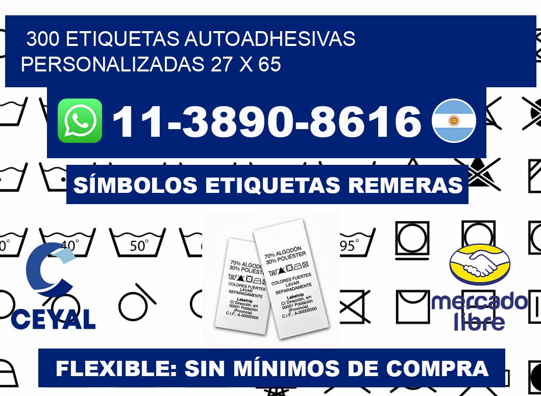 300 Etiquetas autoadhesivas personalizadas 27 x 65