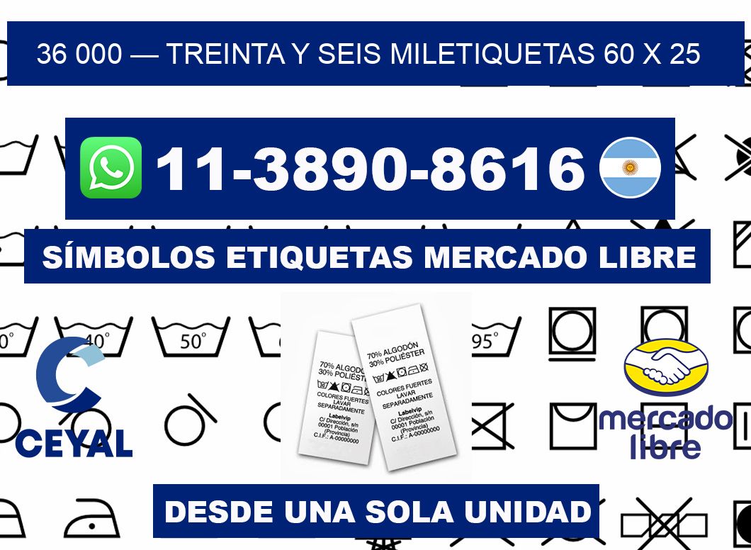 36 000 — treinta y seis miletiquetas 60 x 25