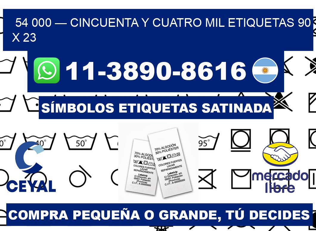 54 000 — cincuenta y cuatro mil etiquetas 90 x 23