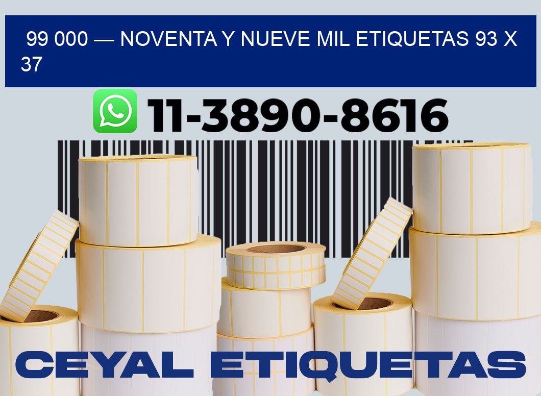 99 000 — noventa y nueve mil etiquetas 93 x 37