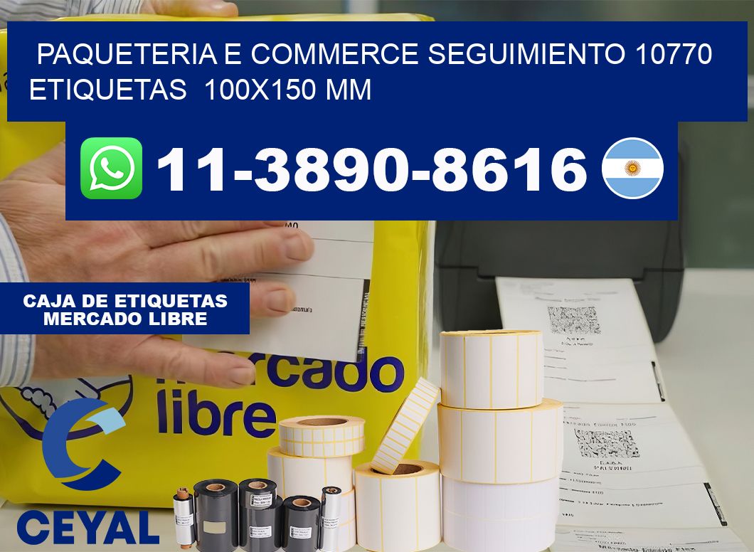 Paqueteria e commerce seguimiento 10770   etiquetas  100×150 mm