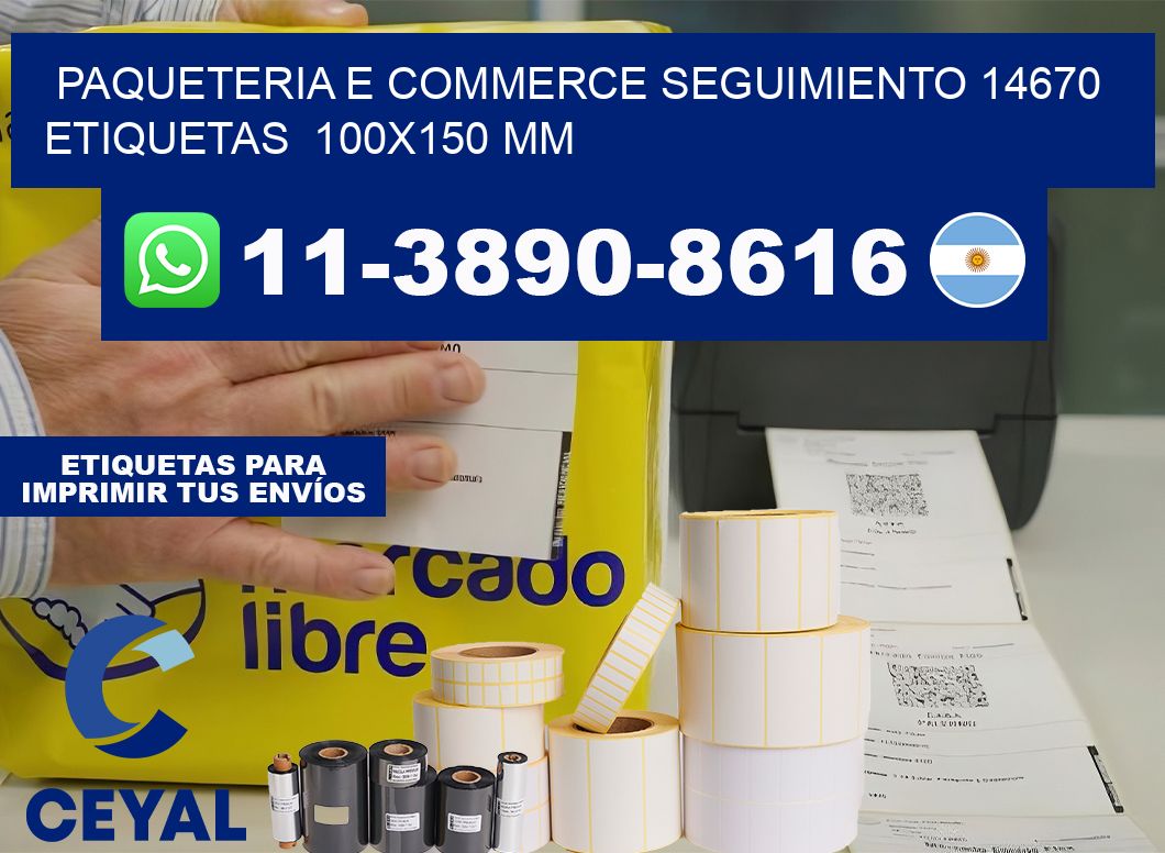 Paqueteria e commerce seguimiento 14670   etiquetas  100×150 mm