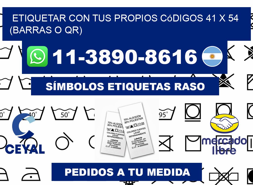 Etiquetar con tus propios códigos 41 x 54 (barras o QR)