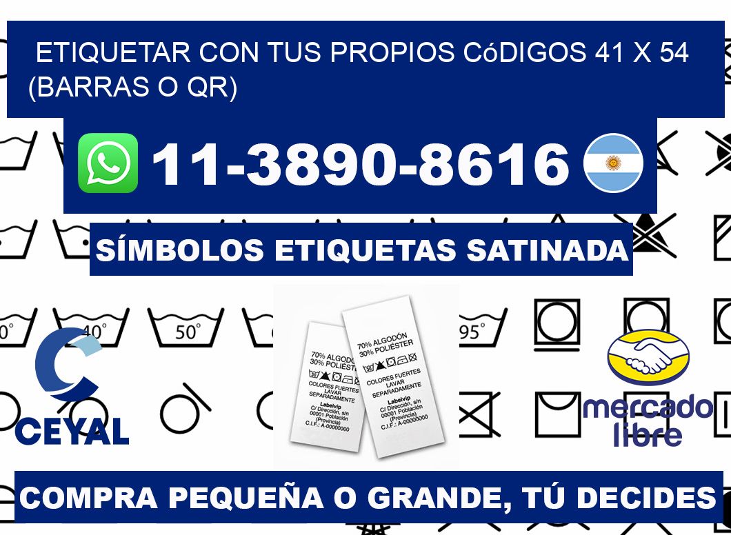 Etiquetar con tus propios códigos 41 x 54 (barras o QR)