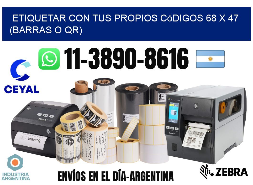 Etiquetar con tus propios códigos 68 x 47 (barras o QR)