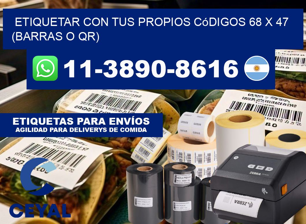 Etiquetar con tus propios códigos 68 x 47 (barras o QR)