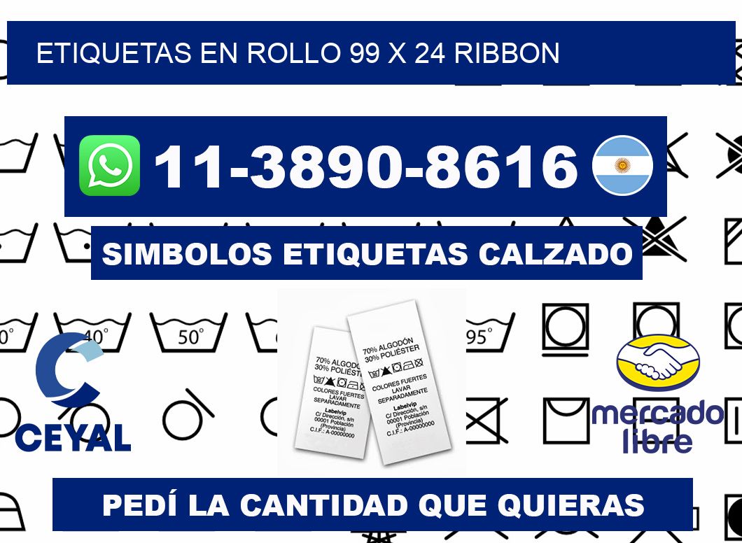 Etiquetas en rollo 99 x 24 ribbon