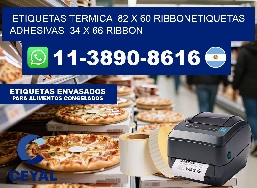 Etiquetas termica  82 x 60 ribbonEtiquetas adhesivas  34 x 66 ribbon