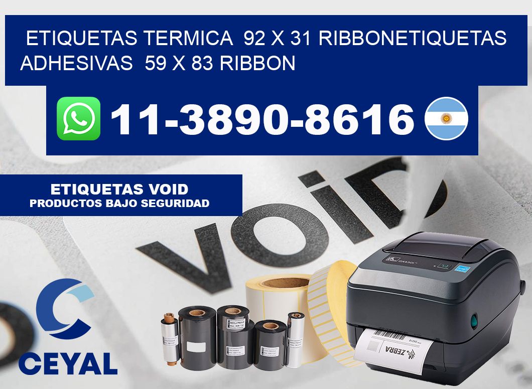 Etiquetas termica  92 x 31 ribbonEtiquetas adhesivas  59 x 83 ribbon